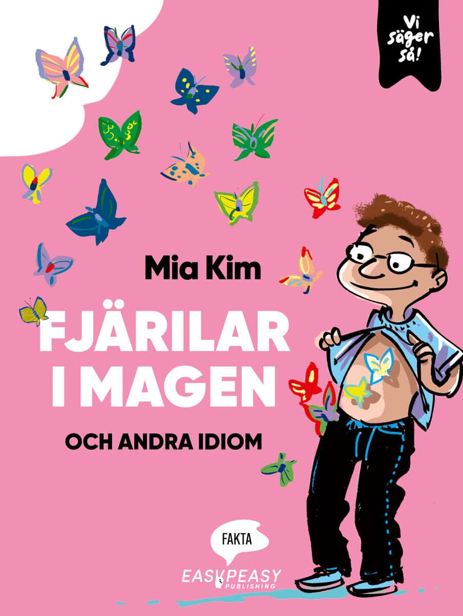 Mia Kim : Fjärilar i magen och andra idiom