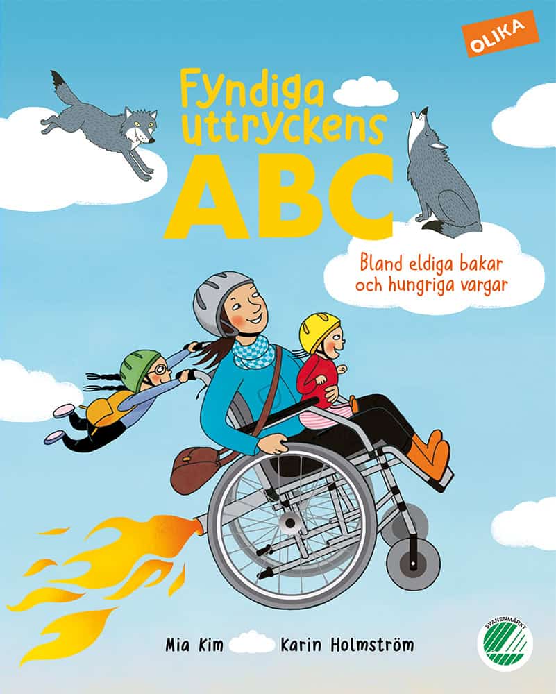 Mia Kim : Fyndiga uttryckens ABC : bland eldiga bakar och hungriga vargar