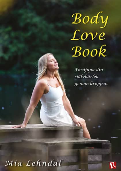 Mia Lehndal : Body love book