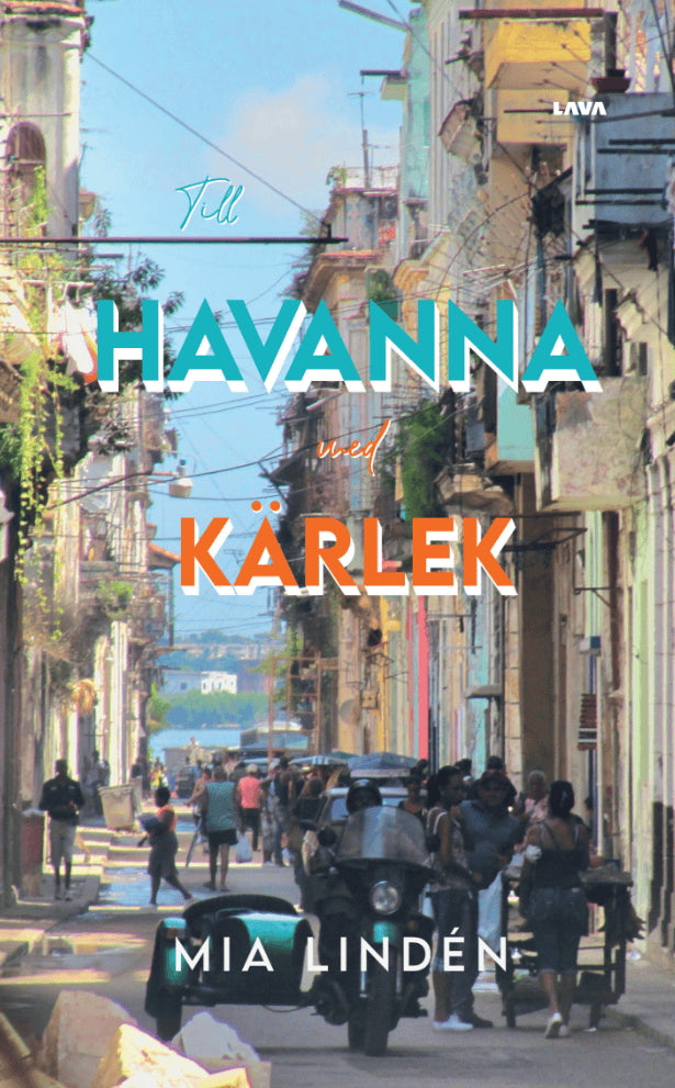 Mia Lindén : Till Havanna med kärlek