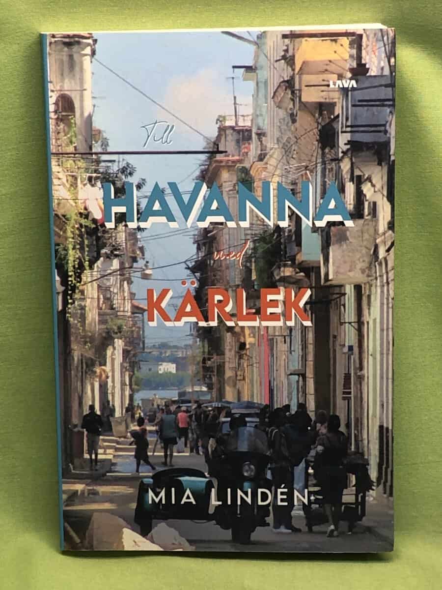 Mia Lindén : Till Havanna med kärlek