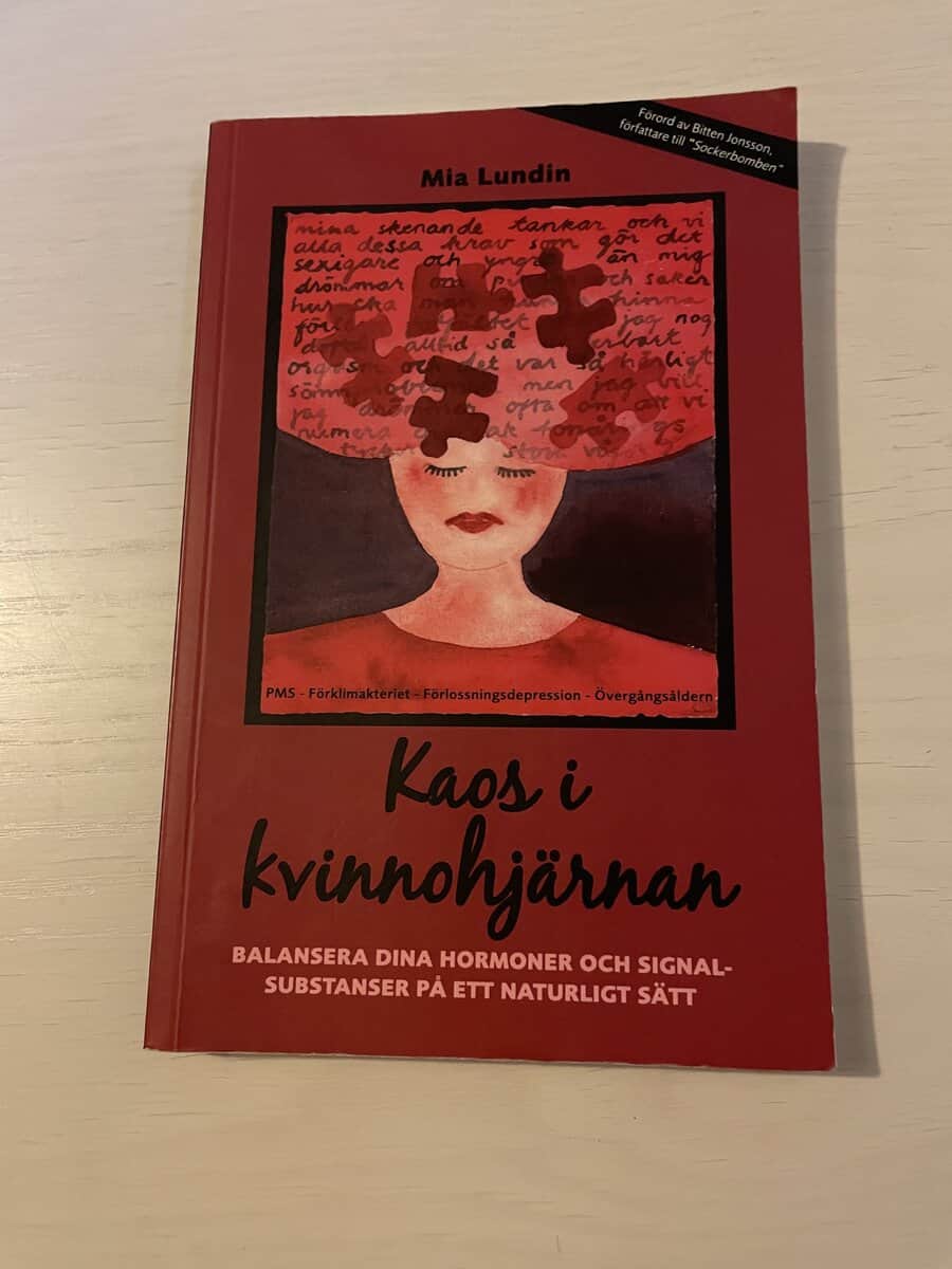 Mia Lundin : Kaos i kvinnohjärnan balansera dina hormoner och signalsubstanser på ett naturligt sätt
