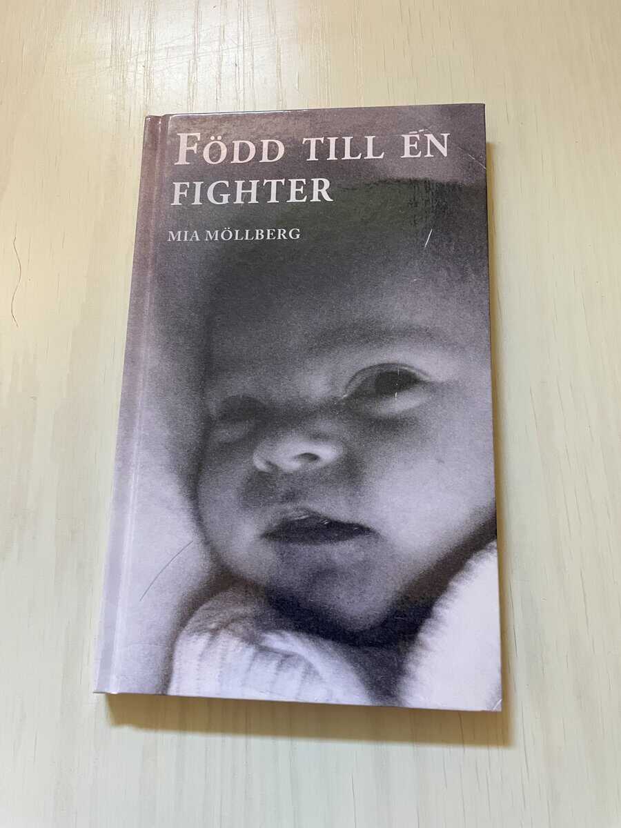 Mia Möllberg : Född till en fighter