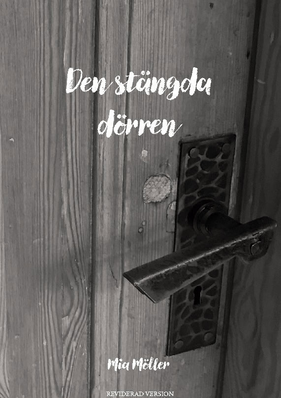 Mia Möller : Den stängda dörren