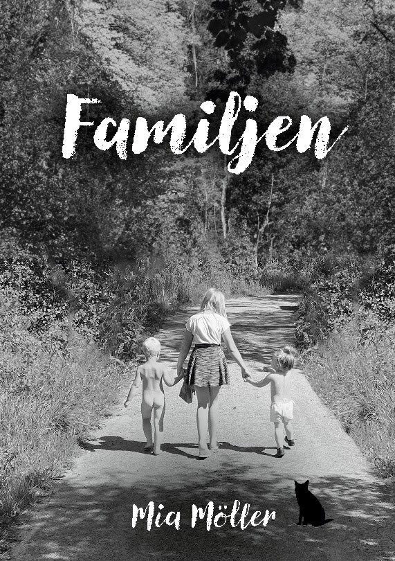 Mia Möller : Familjen