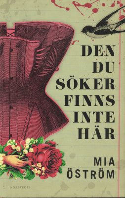 Mia Öström : Den du söker finns inte här