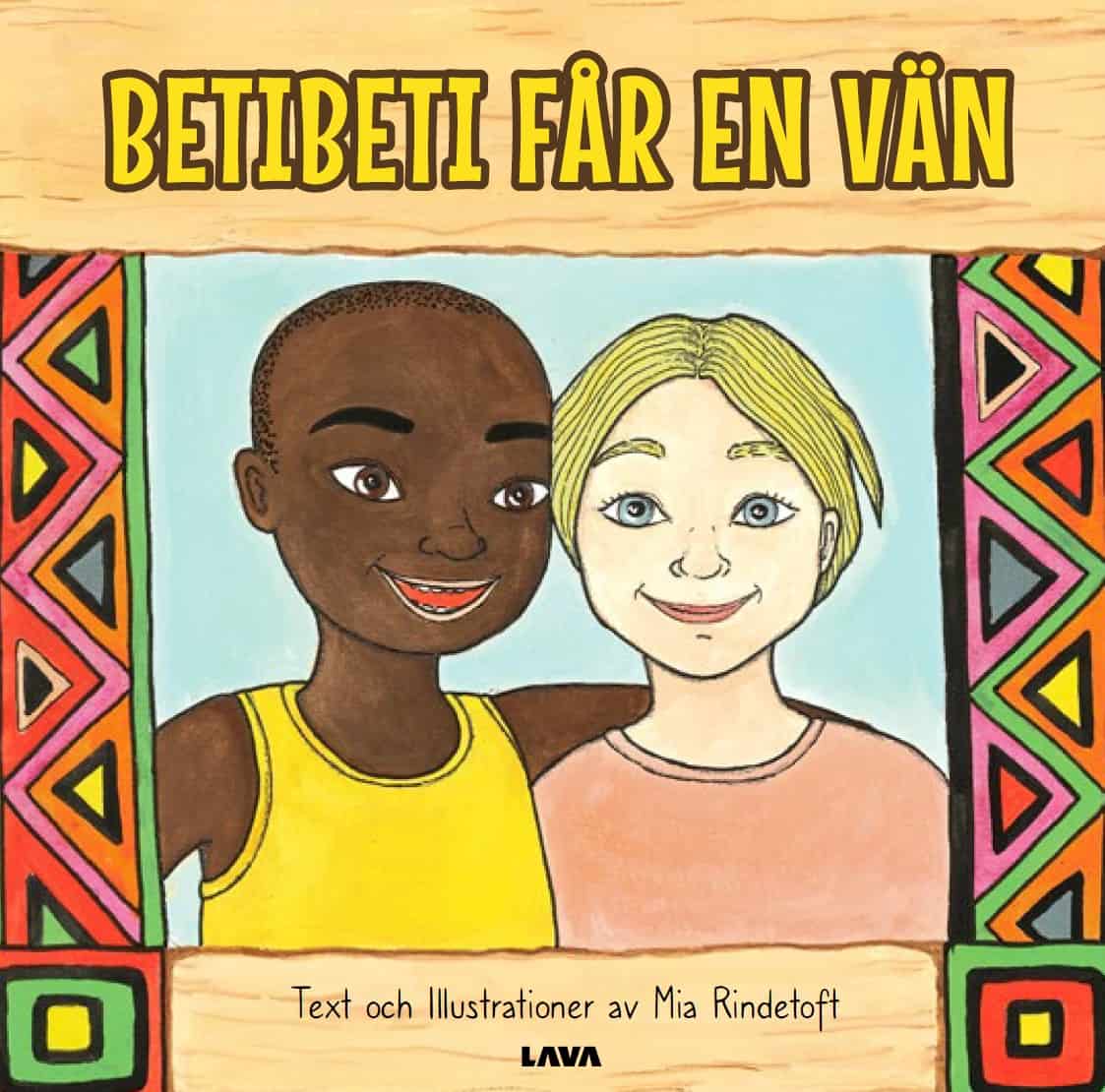 Mia Rindetoft : Betibeti får en vän