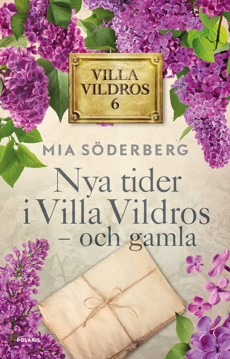 Mia Söderberg : Nya tider i Villa vildros : och gamla