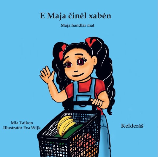 Mia Taikon : Maja handlar mat /E Maja činél xabén (kelderáš)