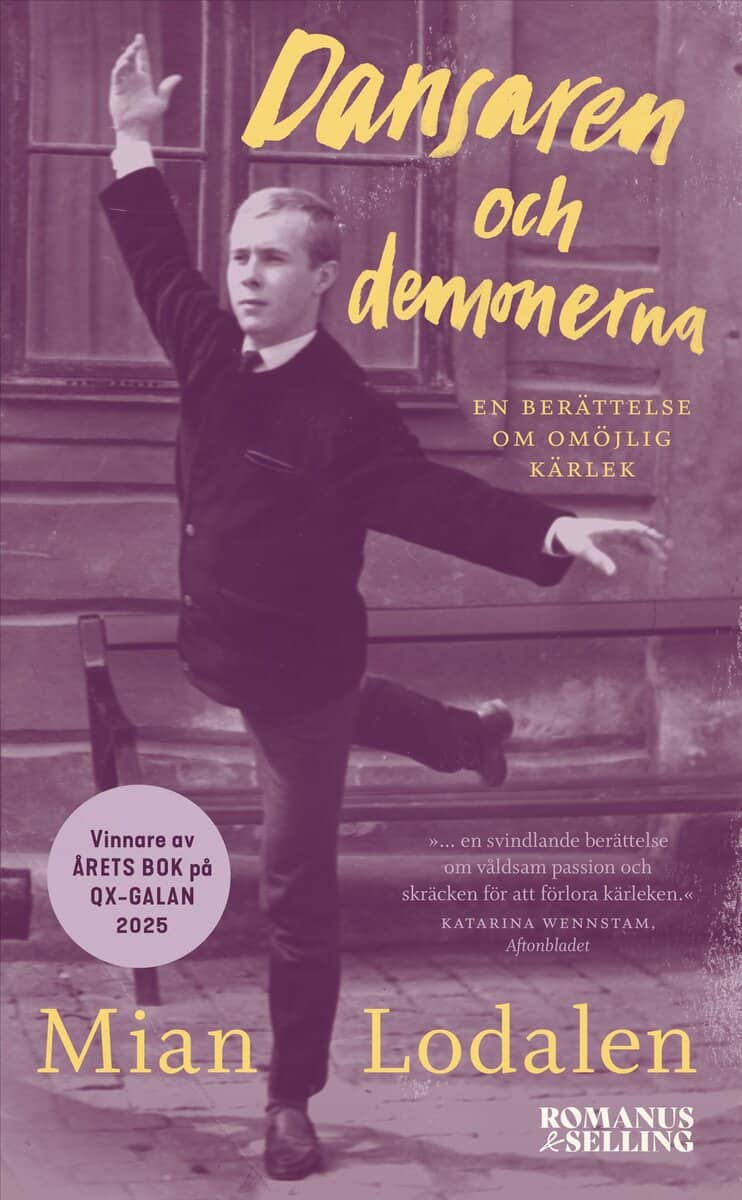 Mian Lodalen : Dansaren och demonerna : en berättelse om omöjlig kärlek
