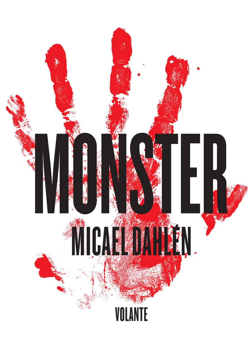 Micael Dahlen : Monster