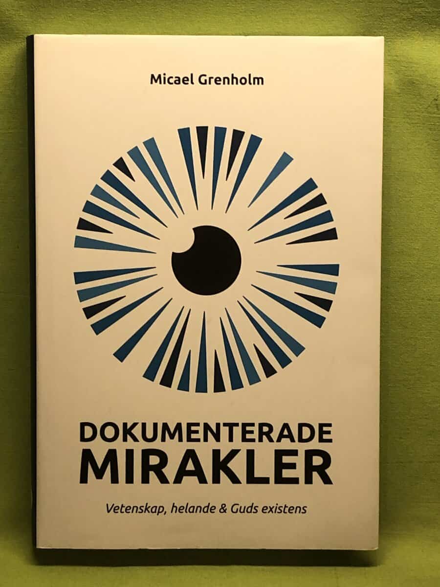 Micael Grenholm : Dokumenterade mirakler