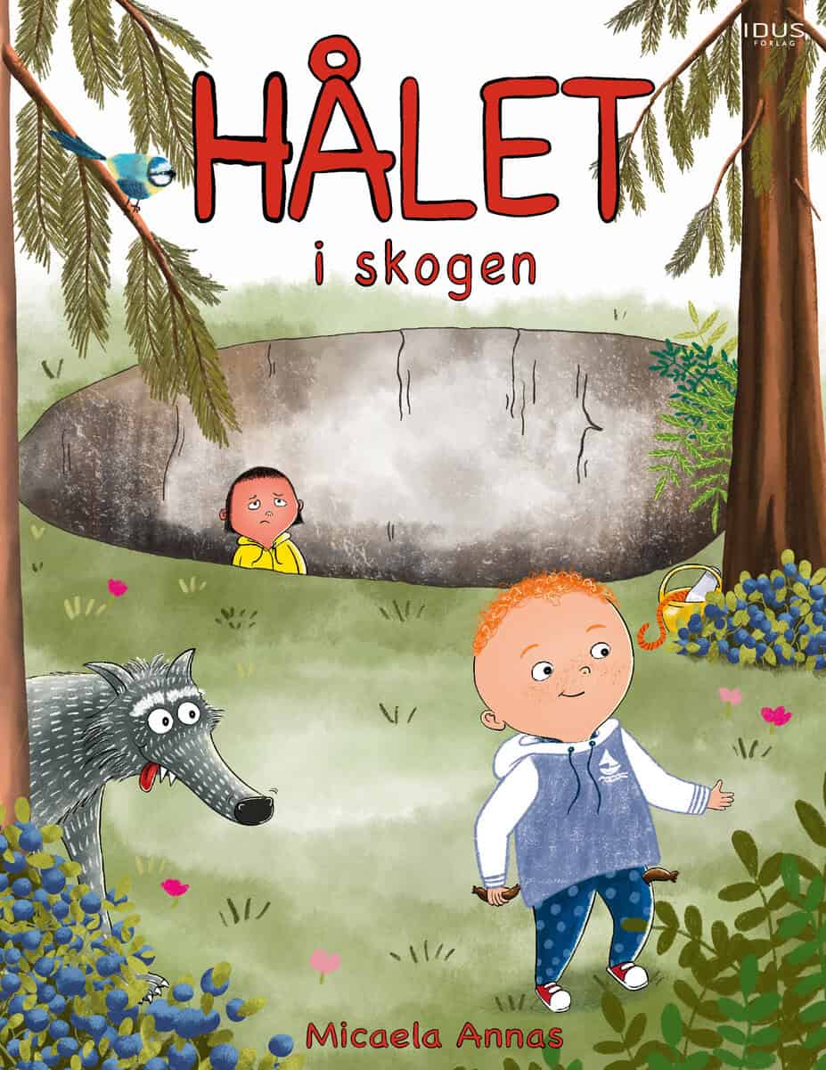 Micaela Annas : Hålet i skogen