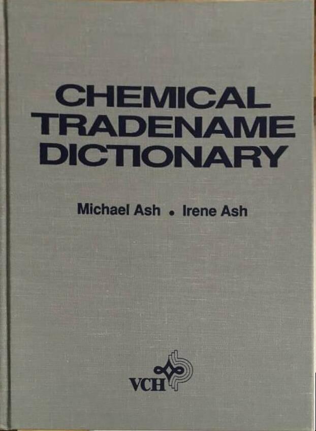 Michael Ash : Chemical tradename dictionary