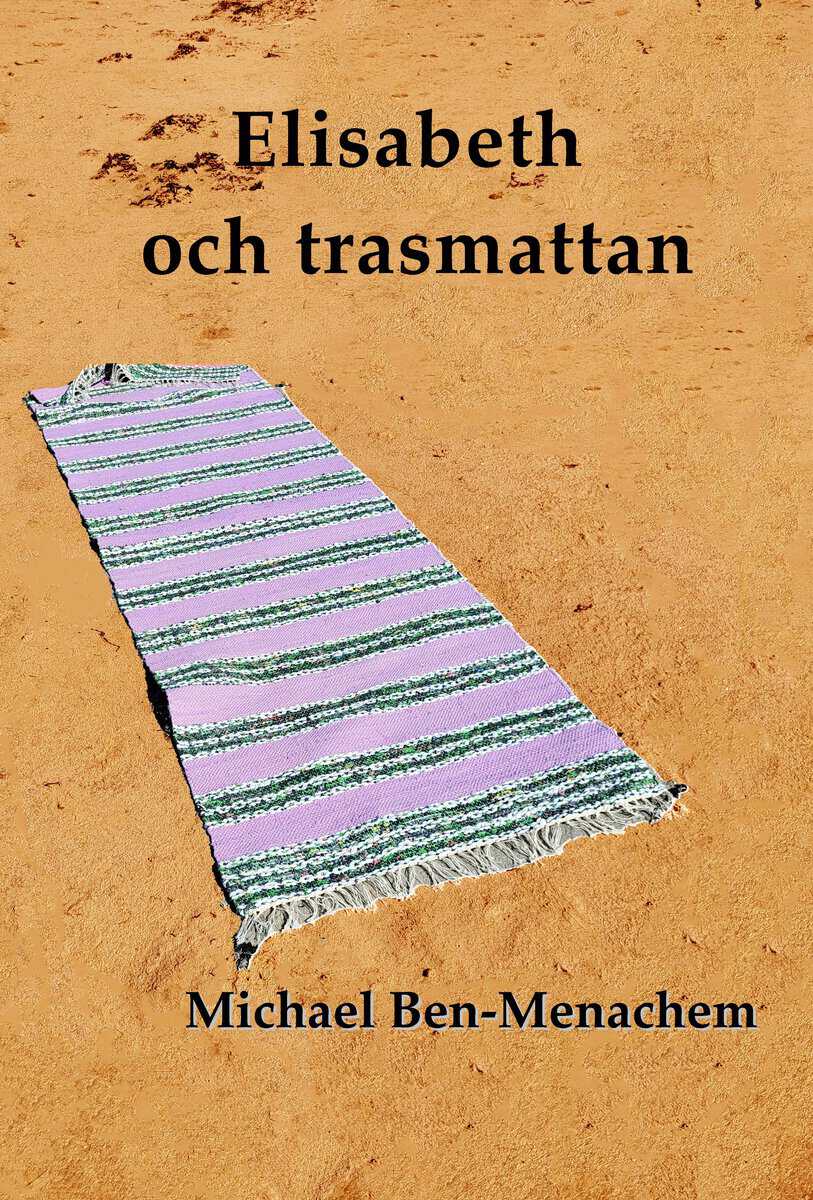 Michael Ben-Menachem : Elisabeth och trasmattan