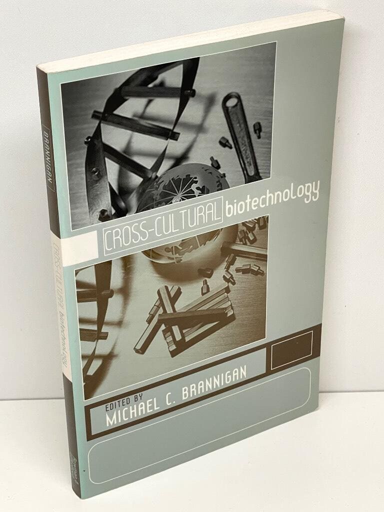 Michael C. Brannigan : Cross-Cultural Biotechnology