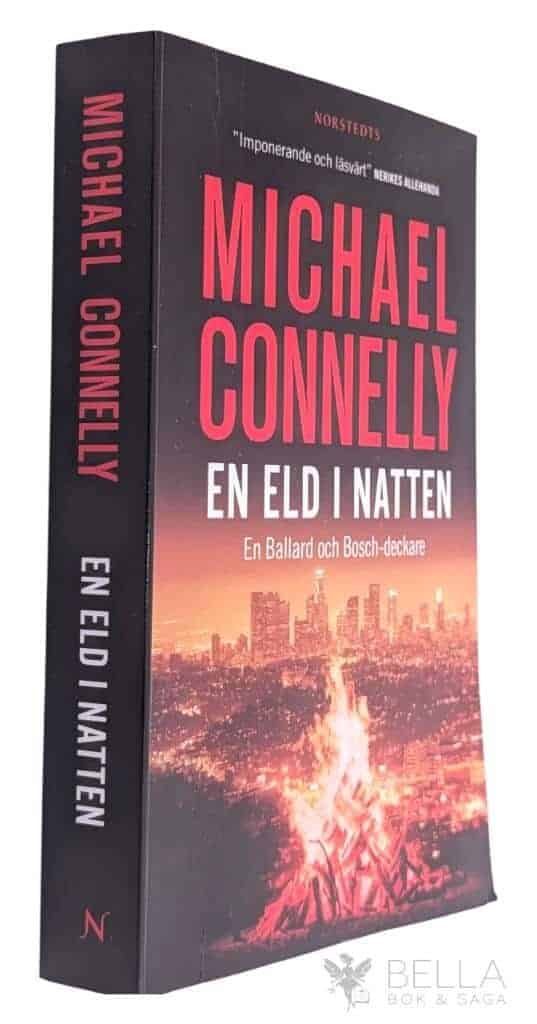 Michael Connelly : En eld i natten - Ballard & Bosch - Bok 3