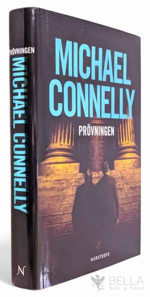 Michael Connelly : Prövningen - Mickey Haller - Bok 3