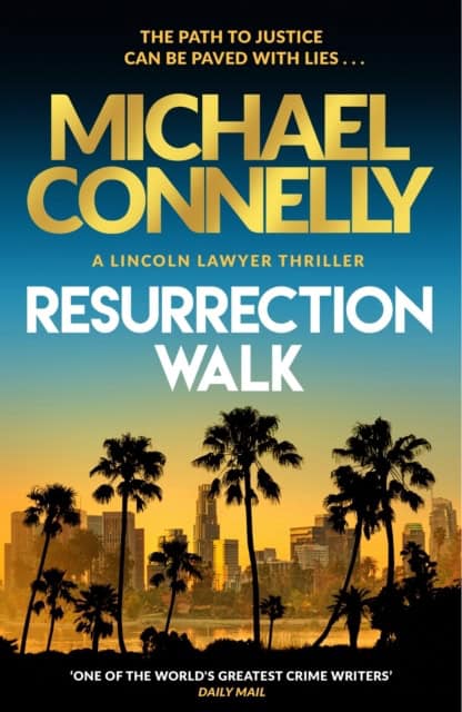 Michael Connelly : Resurrection Walk