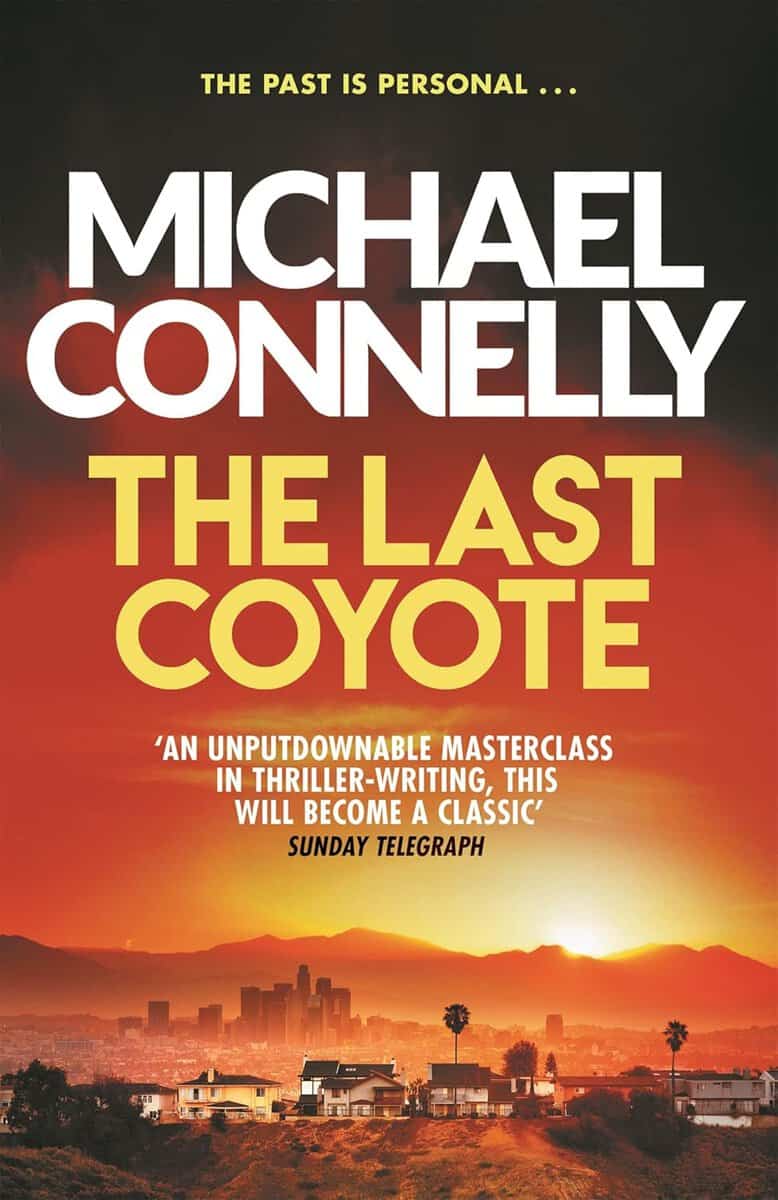 Michael Connelly : The Last Coyote