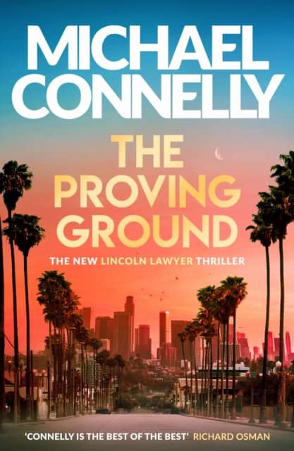 Michael Connelly : The Proving Ground
