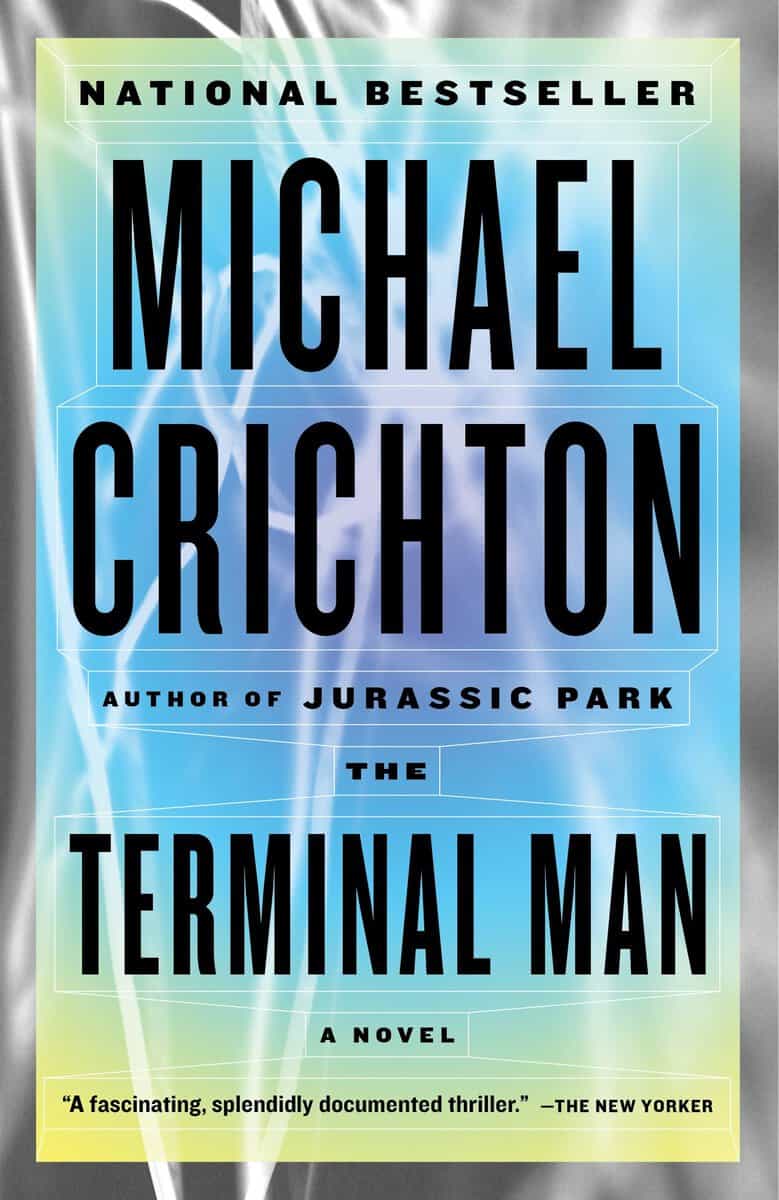 Michael Crichton : The Terminal Man
