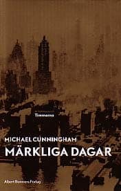 Michael Cunningham : Märkliga dagar