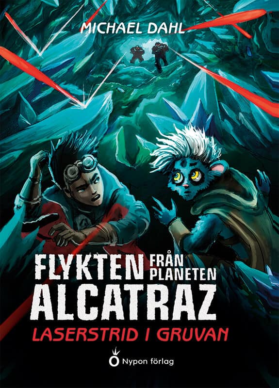 Michael Dahl : Laserstrid i gruvan