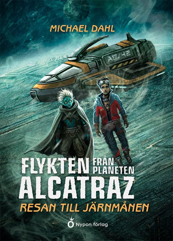Michael Dahl : Resan till järnmånen