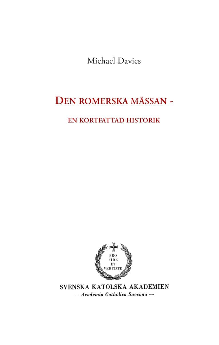 Michael Davies : Den romerska mässan : en kortfattad historik