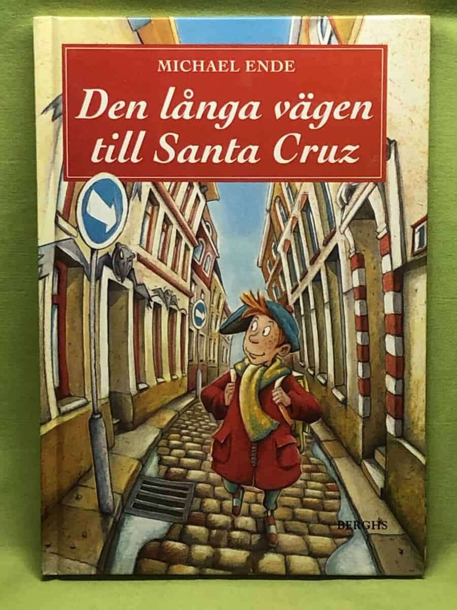 Michael Ende : Den långa vägen till Santa Cruz