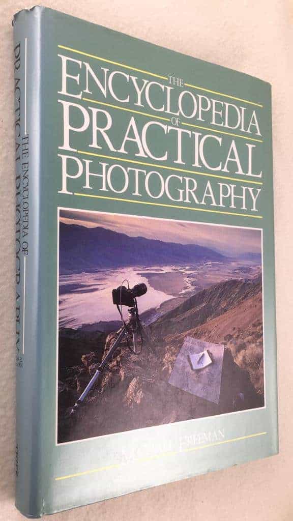 Michael Freeman : The Encyclopedia of Practical Photography