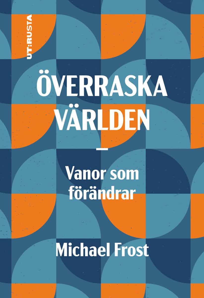 Michael Frost : Överraska världen