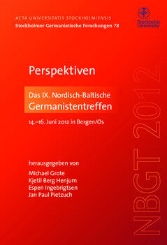 Michael Grote : Perspektiven : Das IX. Nordisch-Baltische Germanistentreffen in Os/Bergen, 14.-16. Juni 2012