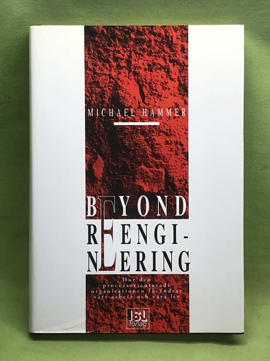Michael Hammer : Beyond reengineering