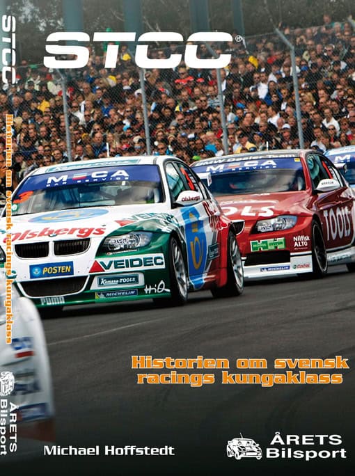 Michael Hoffstedt : STCC-Historien om svensk racings kungaklass