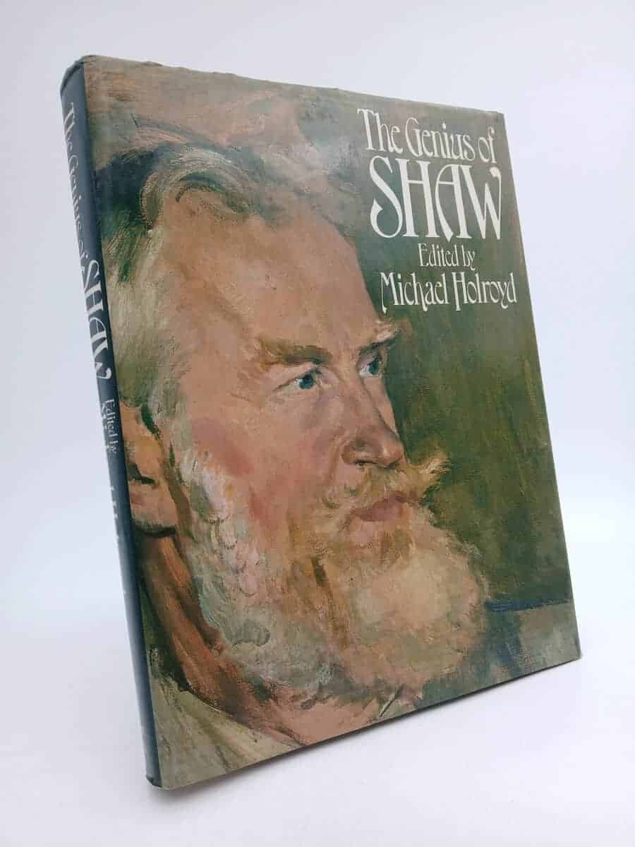 Michael Holroyd : The genius of Shaw