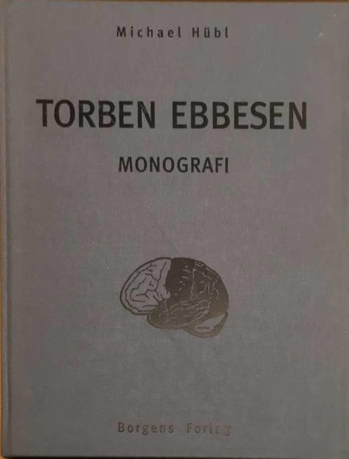Michael Hübl : Torben Ebbesen - Monografi