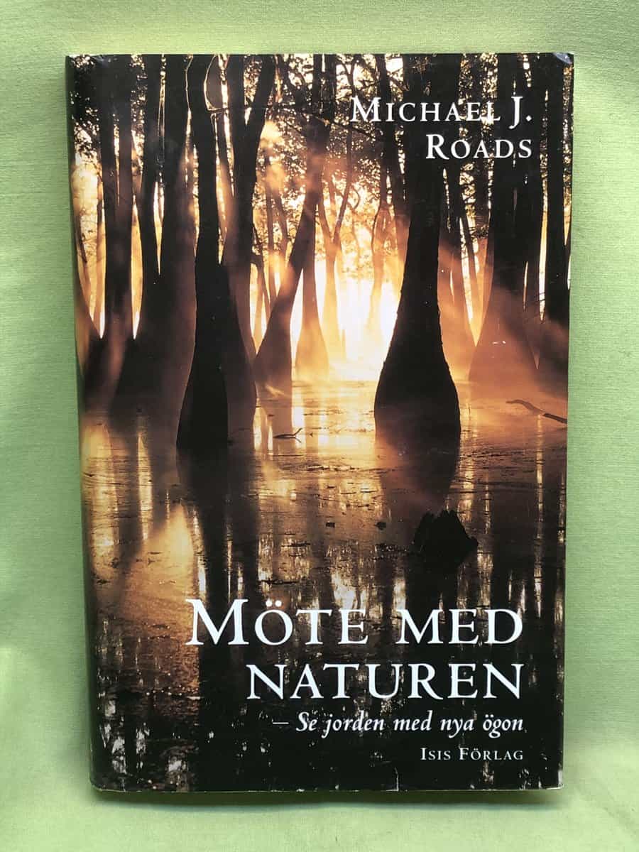 Michael J. Roads : Möte med naturen