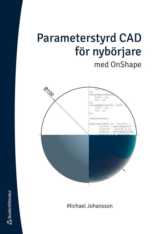Michael Johansson : Parameterstyrd CAD för nybörjare : med OnShape