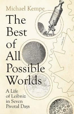 Michael Kempe : The Best of All Possible Worlds