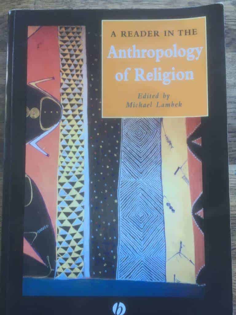 Michael Lambek : A reader in the anthropology of religion