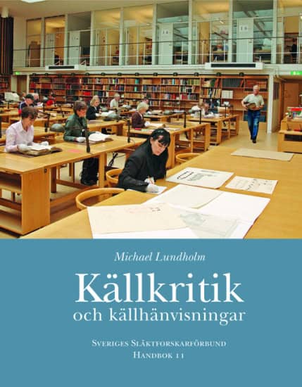 Michael Lundholm : Källkritik och källhänvisningar