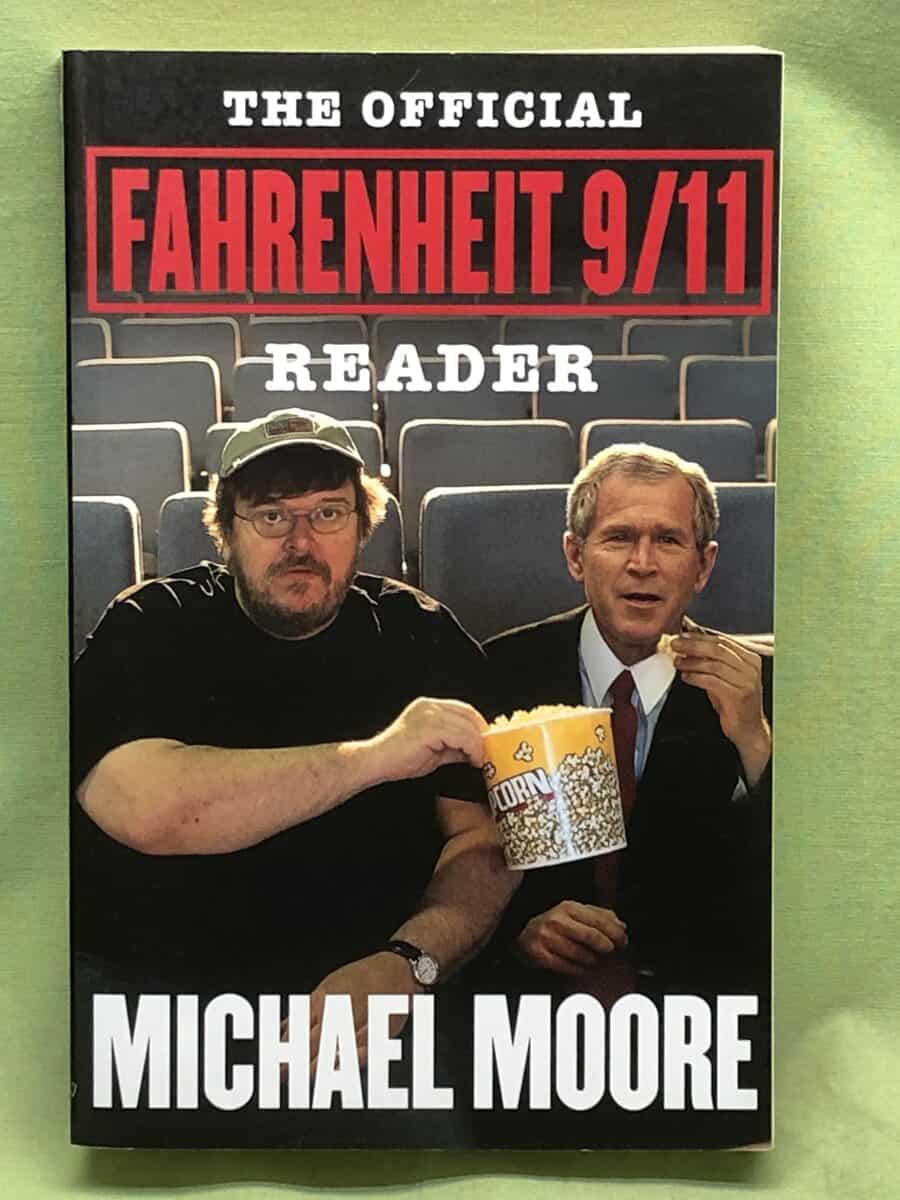 Michael Moore : The official Fahrenheit 9/11 reader