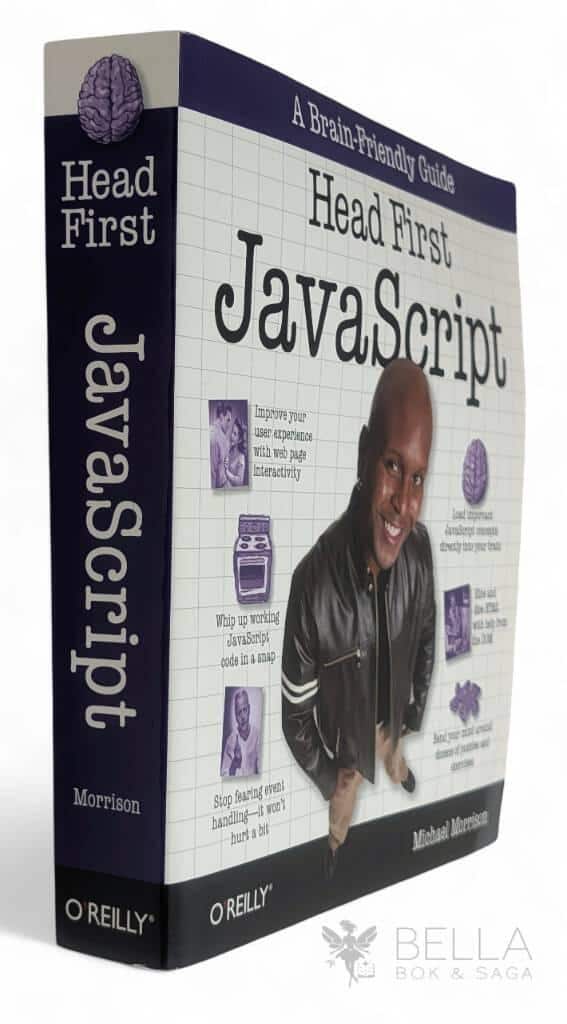 Michael Morrison : Head First JavaScript - A Brain-Friendly Guide