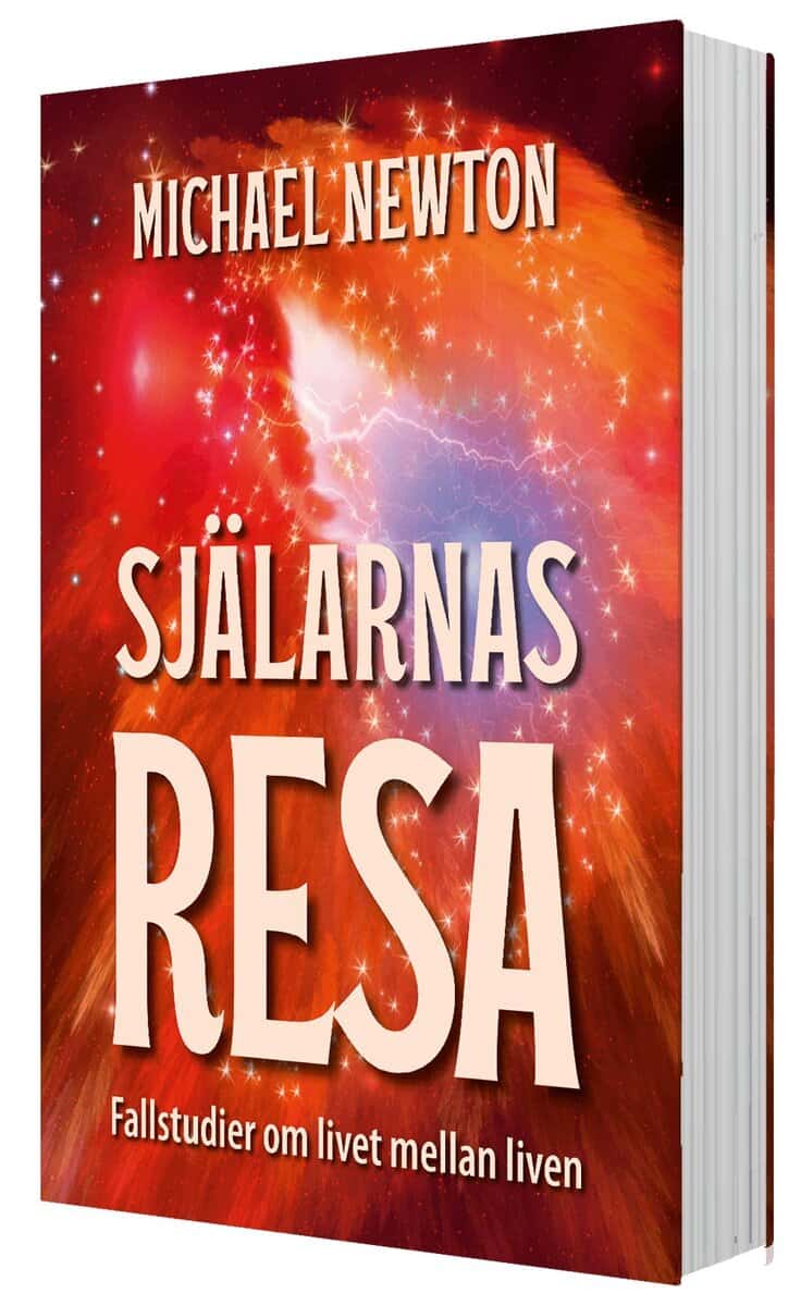 Michael Newton : Själarnas resa : fallstudier om livet mellan liven