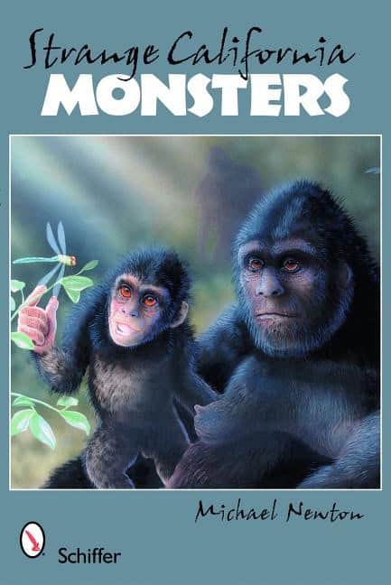 Michael Newton : Strange California Monsters