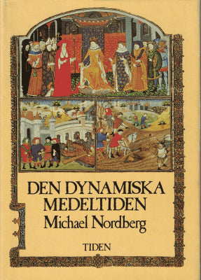 Michael Nordberg : Den dynamiska medeltiden