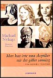 Michael Nyhaga : Man kan inte vara skeptiker när det gäller sanning