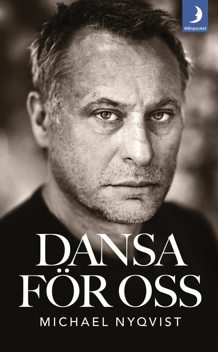 Michael Nyqvist : Dansa för oss